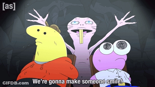 Cartoon Saying We're Gonna Make Someone Smile GIF