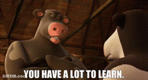 Cartoon Saying You Have A Lot To Learn GIF