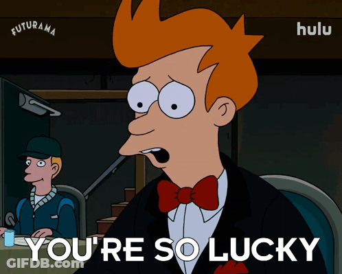 Cartoon Saying You're So Lucky In Front Of Futurama Sign GIF