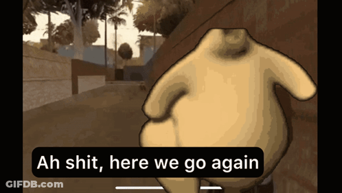 Cartoon Says Ah Shit Here We Go Again In Front Of Brick Wall GIF
