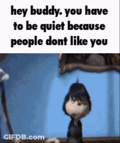 Cartoon Says Hey Buddy Be Quiet GIF