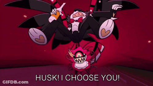 Cartoon Says Husk I Choose You In Front Of Monster GIF