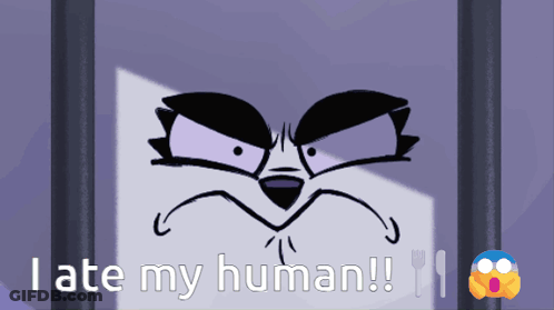 Cartoon Says I Ate My Human GIF