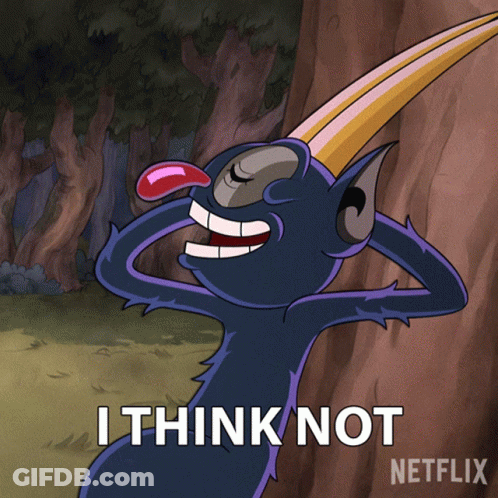 Cartoon Says I Think Not In Netflix Ad GIF