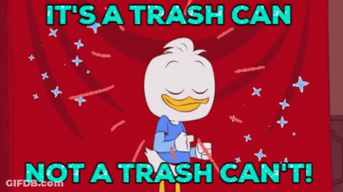Cartoon Says It's A Trash Can Not A Trash Can't GIF
