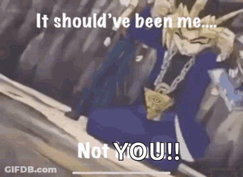 Cartoon Says It Should Ve Been Me Not You GIF