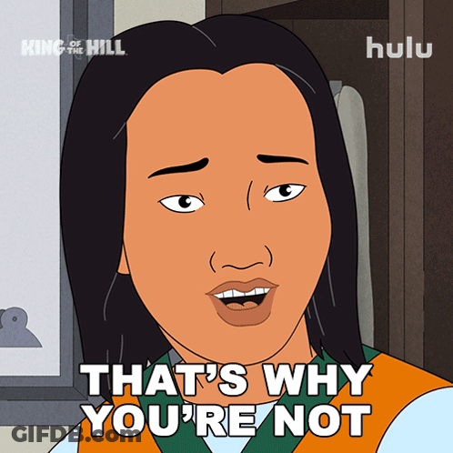 Cartoon Says That's Why You're Not GIF