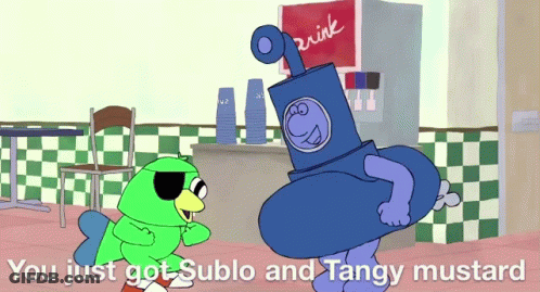Cartoon Says You Just Got Sublo And Tangy Mustard GIF