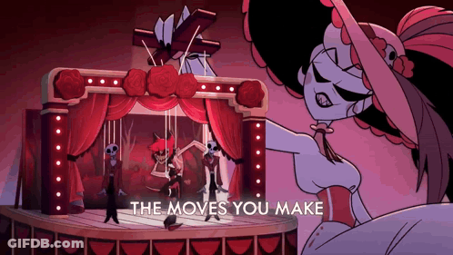 Cartoon Scene Saying The Moves You Make GIF