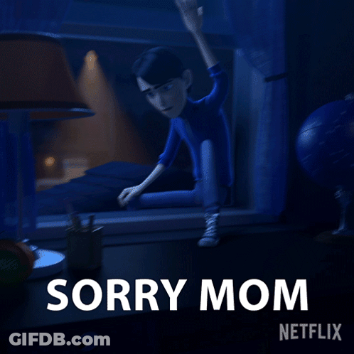 Cartoon Sitting On Window Sill Saying Sorry Mom Netflix GIF