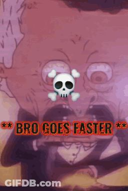 Cartoon Skull And Crossbones Saying Bro Goes Faster GIF