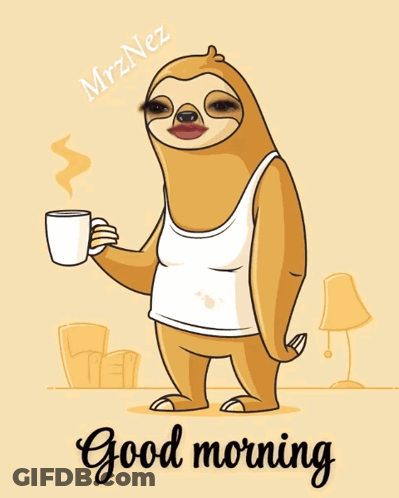 Cartoon Sloth Holding Coffee Saying Good Morning GIF