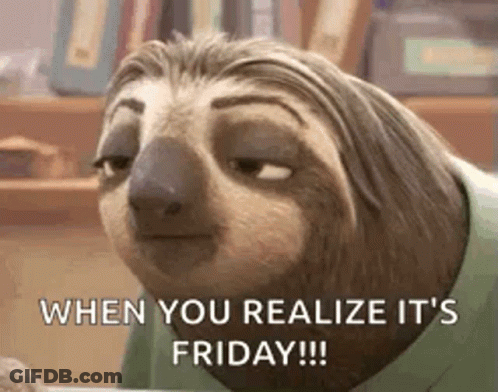 Cartoon Sloth Saying When You Realize It's Friday!!! GIF