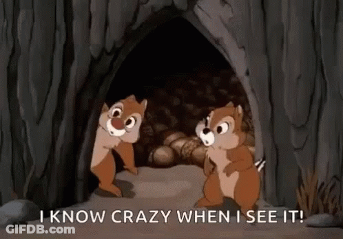 Cartoon Squirrels In Cave Saying I Know Crazy When I See It GIF
