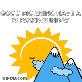 Cartoon Sun With Mountains Saying Good Morning Have A Blessed Sunday GIF