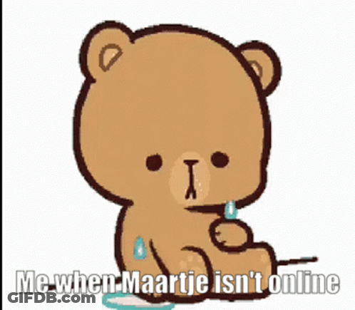 Cartoon Teddy Bear Crying Says Me When Maartje Isn't Online GIF