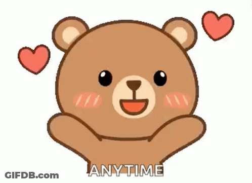 Cartoon Teddy Bear With Two Hearts Saying Anytime GIF