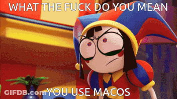 Cartoon What The Fuck Do You Mean You Use Macos GIF
