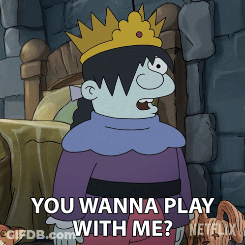 Cartoon With Crown Says You Wanna Play With Me GIF