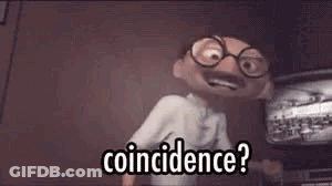 Cartoon With Glasses And Mustache Says Coincidence GIF