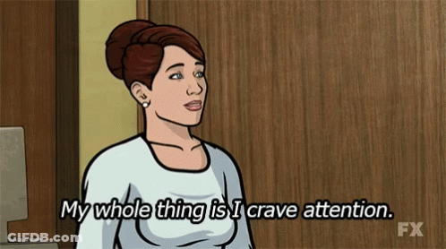 Cartoon Woman Saying My Whole Thing Is I Crave Attention GIF