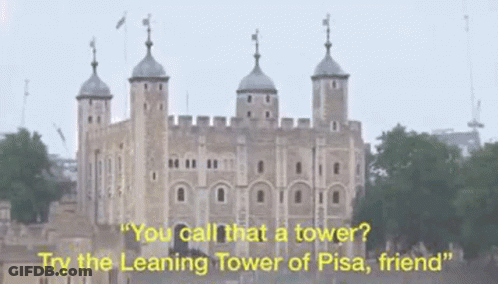 Castle You Call That A Tower Try Leaning Tower Of Pisa GIF