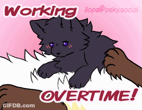 Cat Drawing Saying Working Overtime GIF