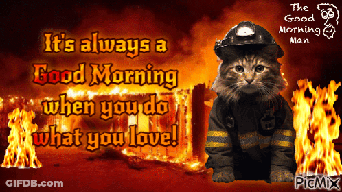 Cat Dressed As Fireman Says Always Good Morning GIF