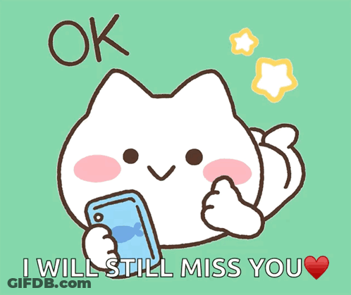 Cat Holding Cell Phone Saying I Will Still Miss You GIF