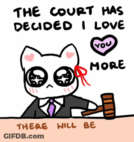 Cat Holding Gavel Saying The Court Has Decided I Love You GIF