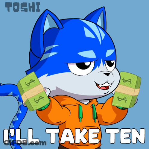 Cat Holding Stacks Of Money Saying I'll Take Ten GIF