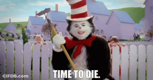 Cat In Hat Holding Broom Saying Time To Die GIF