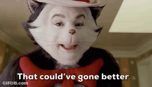 Cat In The Hat Could've Gone Better GIF