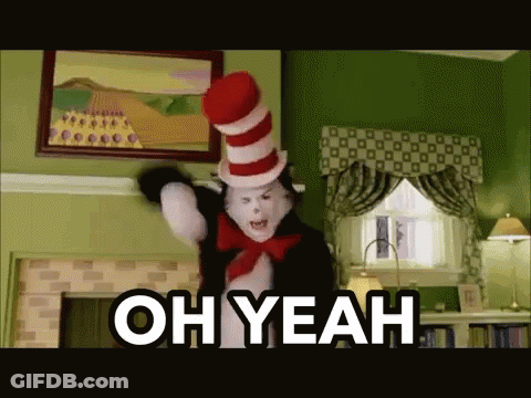 Cat In The Hat Saying Oh Yeah GIF