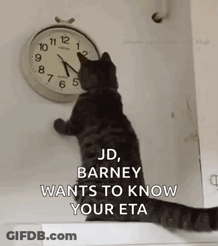 Cat Looking At Clock Saying Barney Want Your ETA GIF
