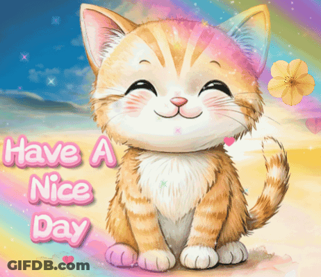 Cat With Have A Nice Day GIF