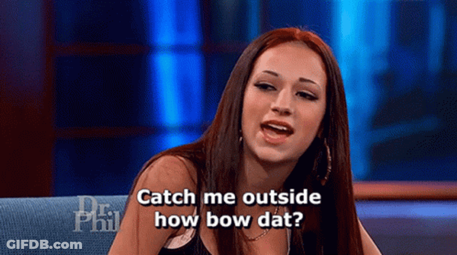 Catch Me Outside Danielle Bregoli AKA Bhad Bhabie GIF