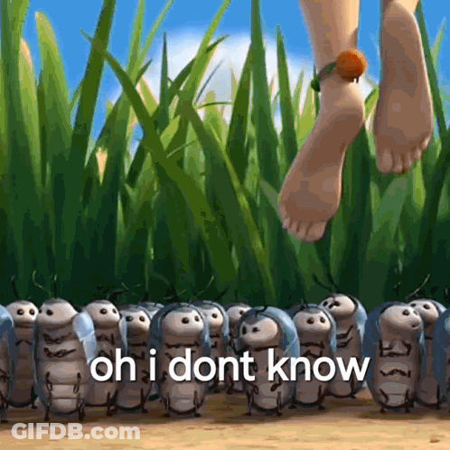 Caterpillars In Grass With Feet Saying Oh I Dont Know GIF
