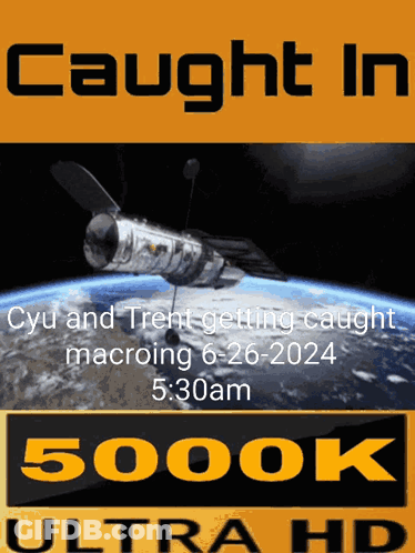 Caught In 5000K Ultra HD Poster GIF