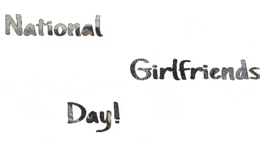 Celebrating Happy National Girlfriend Day GIF