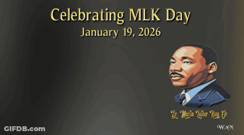 Celebrating MLK Day January 19 2026 GIF