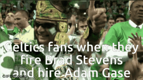 Celtics Fans When They Fire Brad Stevens And Hire Adam Gase Are Shown GIF
