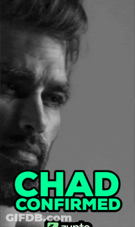 Chad Confirmed Text GIF