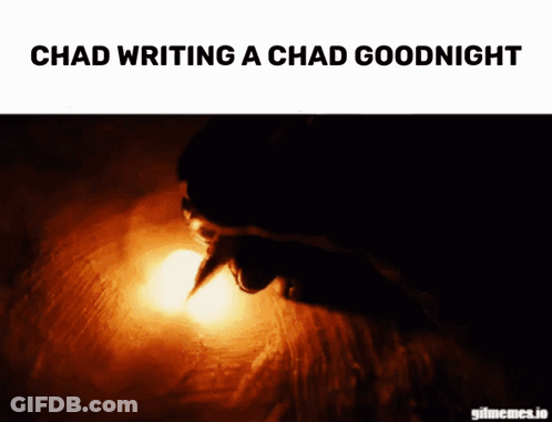 Chad Writing Chad Goodnight GIF