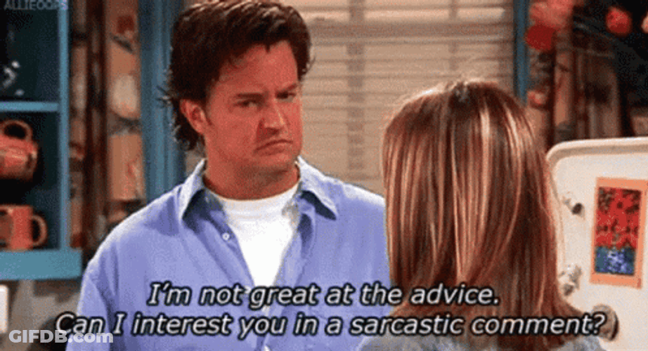 Chandler Bing Friends Sarcasm GIF