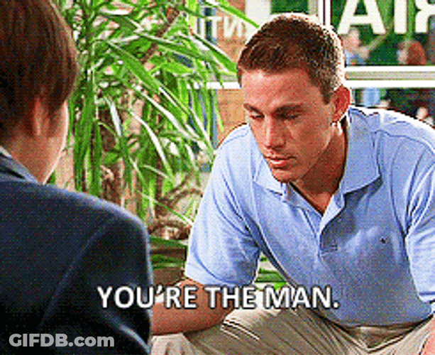 Channing Tatum You The Man GIF