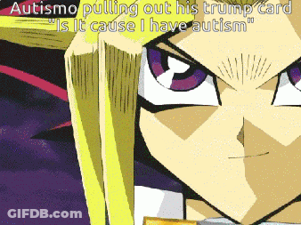 Character Pulling Trump Card Saying Is It Cause Autism GIF