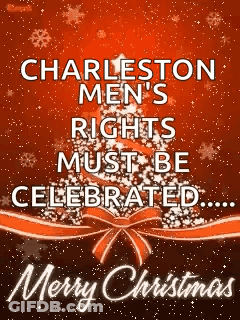 Charleston Men's Rights Must Be Celebrated Merry Christmas GIF