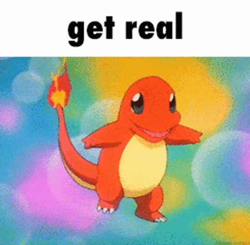 Charmander Get Real GIF