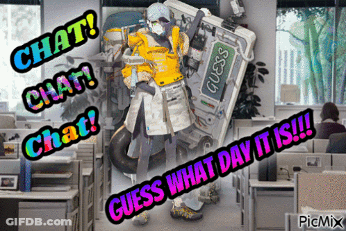 Chat Chat Chat Guess What Day It Is Poster GIF